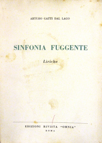 Sinfonia fuggente. Liriche. Prefazione di Anna Lo Monaco Aprile.