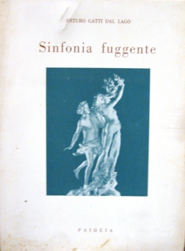 Sinfonia fuggente. Diari. Prefazione di Anna Lo Monaco Aprile.