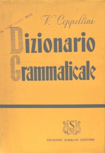 Dizionario grammaticale. Per il buon uso della lingua italiana.