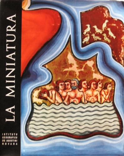 La miniatura. A cura di Dino Formaggio e Carlo Basso.