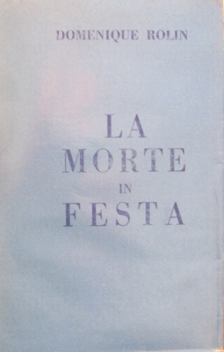 La morte in festa. (Le souffle). Traduzione dal francese di …