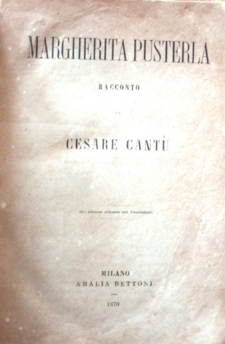 Margherita Pusterla. Racconto. 36.a edizione milanese con illustrazioni. Prefazione di …