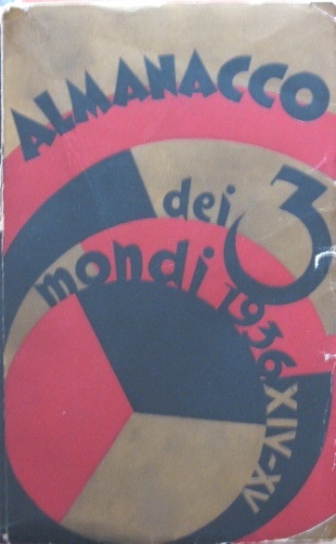 Almanacco dei 3 mondi. 1936. Decimo migliaio. Anno II.