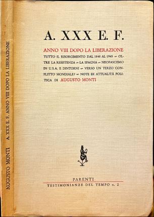 A. XXX E. F. Anno VIII dopo la liberazione.