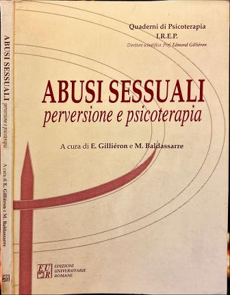 Abusi sessuali: perversione e psicoterapia.