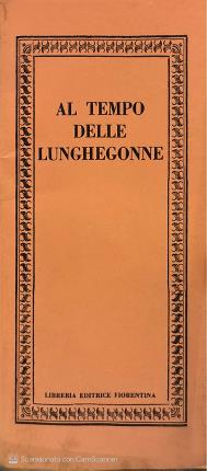 Al tempo delle lunghegonne.