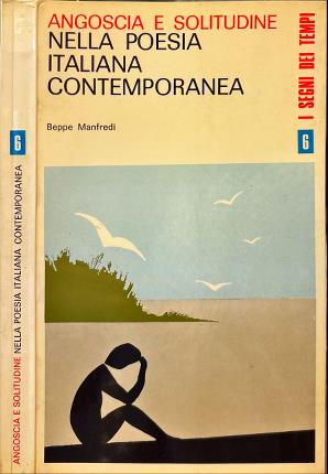 Angoscia e solitudine nella poesia italiana contemporanea.