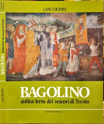 Bagolino antica terra dei vescovi di Trento.
