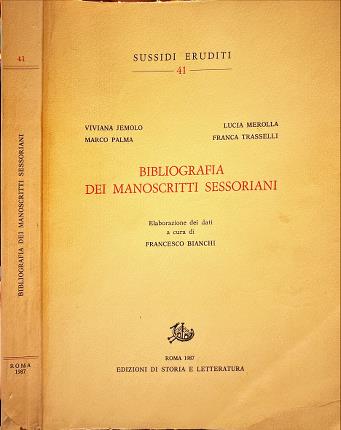Bibliografia dei manoscritti Sessoriani.