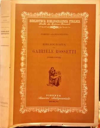 Bibliografia di Gabriele Rossetti (1806-1958).