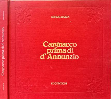 Cargnacco prima di D'Annunzio.