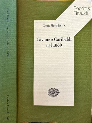 Cavour e Garibaldi nel 1860.