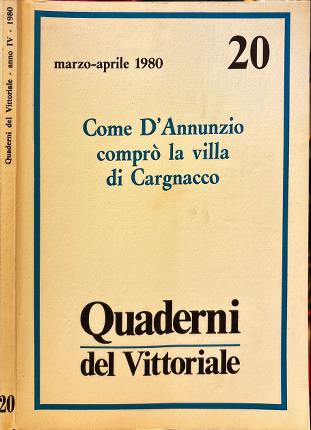 Come D' Annunzio comprò la villa di Cargnacco.