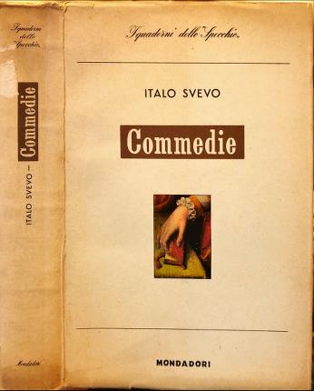 Commedie. Italo Svevo.