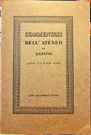Commentari dell' Ateneo di Brescia per l' anno 1969.