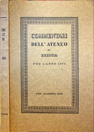 Commentari dell' Ateneo di Brescia per l' anno 1970.