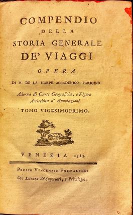 Compendio della storia generale de' viaggi. Opera di M. De …