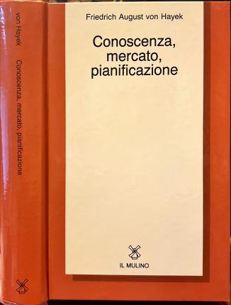 Conoscenza, mercato, pianificazione.