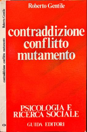 Contraddizione conflitto e mutamento.