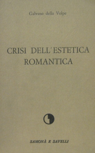 Crisi dell’estetica romantica.