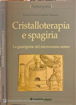 Cristalloterapia e spagiria.