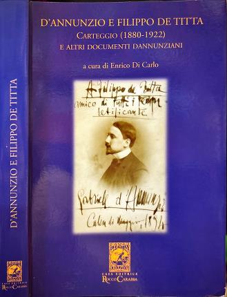 D'Annunzio e Filippo De Titta.