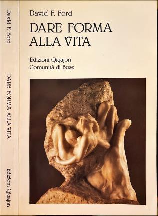 Dare forma alla vita.
