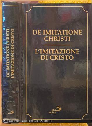 De Imitatione Christi. L'Imitazione di Cristo.