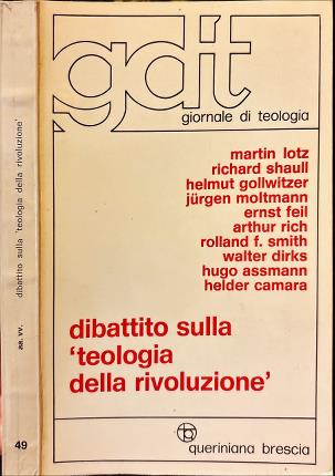 Dibattito sulla teologia della rivoluzione.