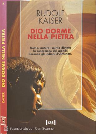Dio dorme nella pietra.