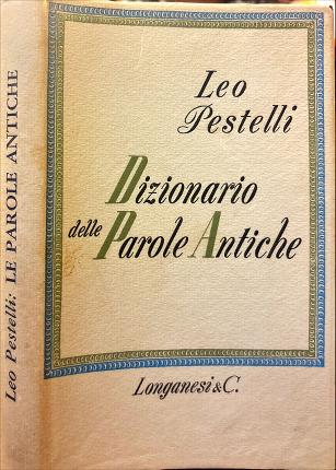Dizionario delle parole antiche.