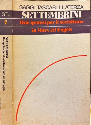 Due ipotesi per il socialismo in Marx ed Engels.