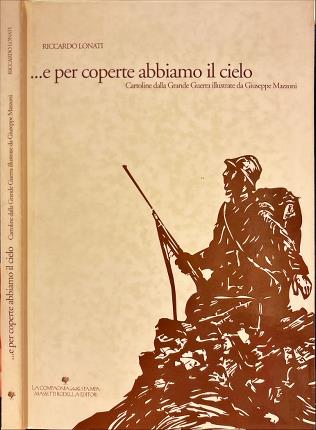 E per coperte abbiamo il cielo.