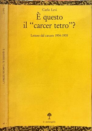 E' questo il carcer tetro?
