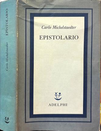 Epistolario. Michelstaedter.
