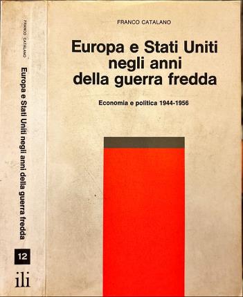 Europa e Stati Uniti negli anni della guerra fredda.
