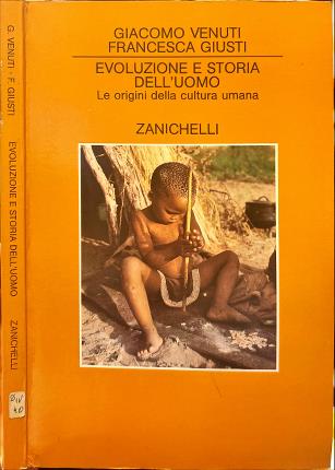 Evoluzione e storia dell'uomo.