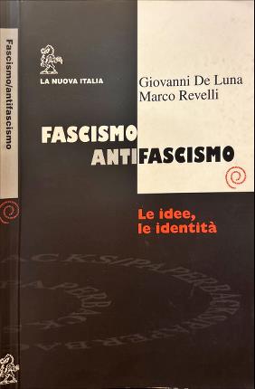 Fascismo e antifascismo.