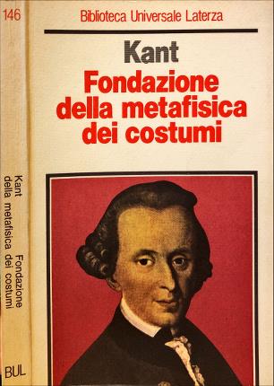 Fondazione della metafisica dei costumi.