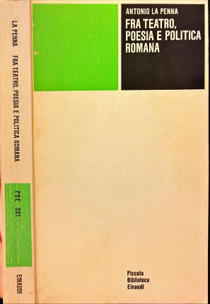 Fra teatro, poesia e politica romana con due scritti sulla …