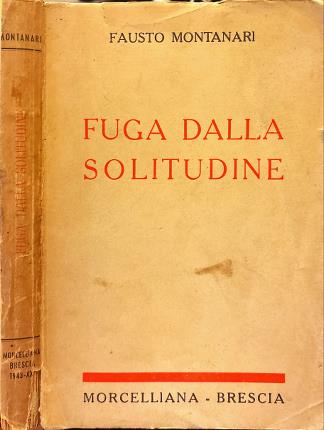 Fuga dalla solitudine.