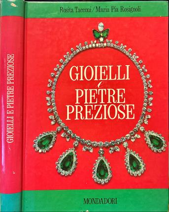 Gioielli e pietre preziose.