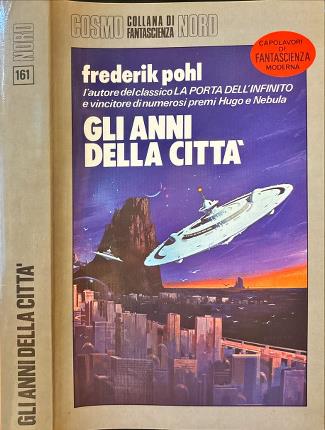 Gli anni della città.