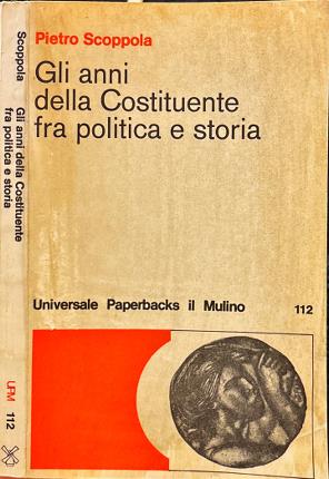 Gli anni della Costituente fra politica e storia.