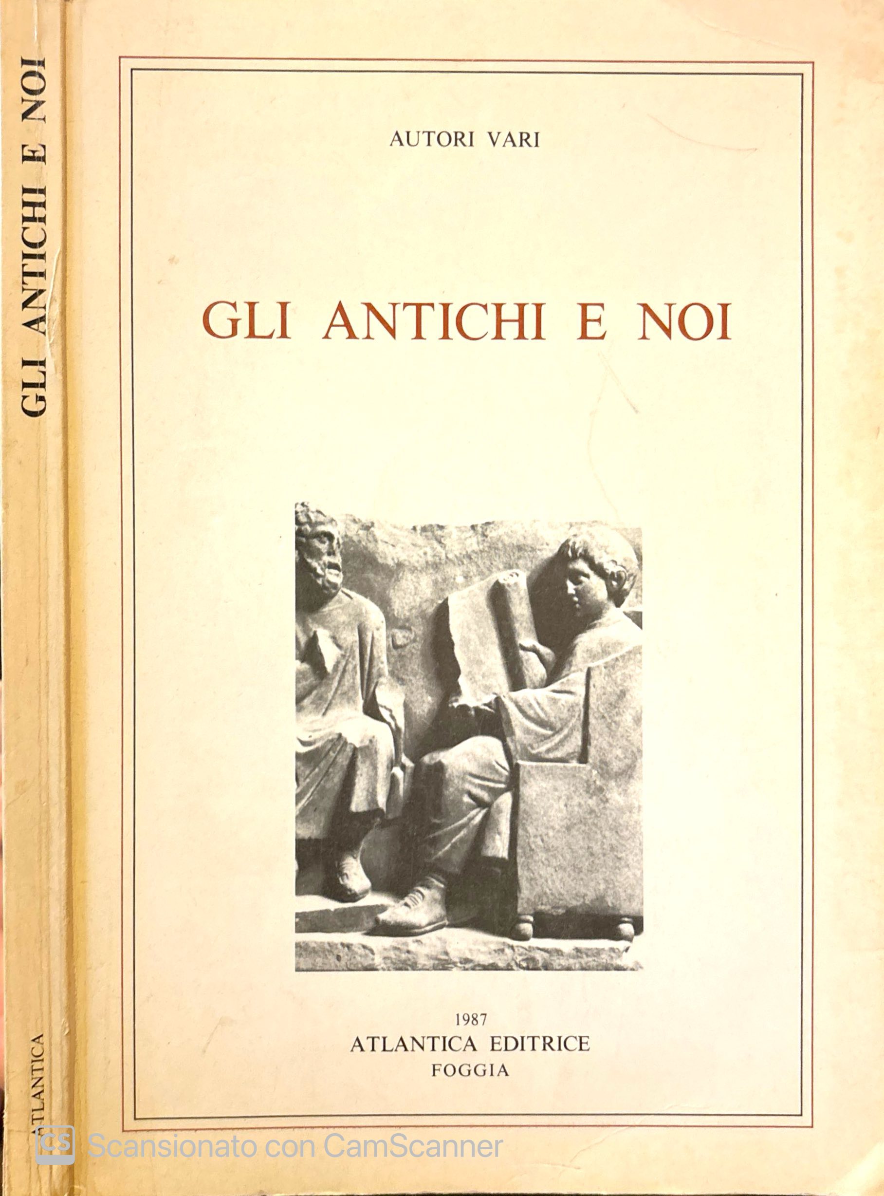 Gli antichi e noi.