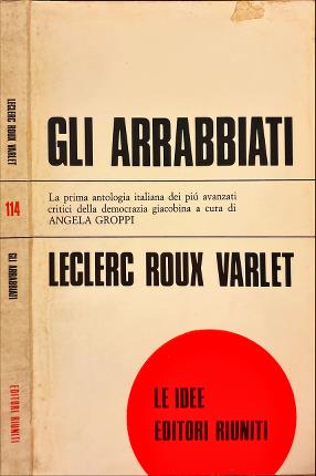 Gli arrabbiati.