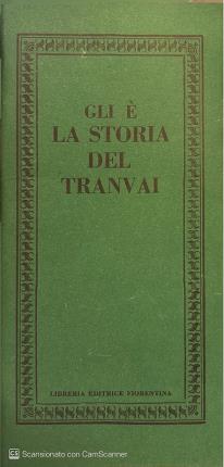 Gli è la storia del tranvai.