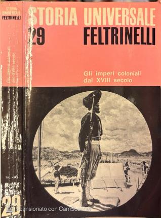 Gli imperi coloniali dal XVIII secolo. Storia universale Feltrinelli Vol …