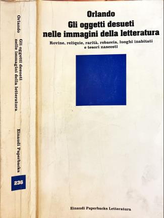 Gli oggetti desueti nelle immagini della letteratura.
