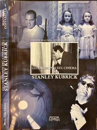 Gli orizzonti del cinema di Stanley Kubrick.